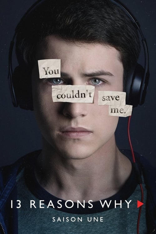 13 Reasons Why - Saison 1