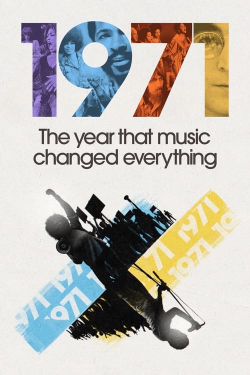 1971: The Year That Music Changed Everything en streaming