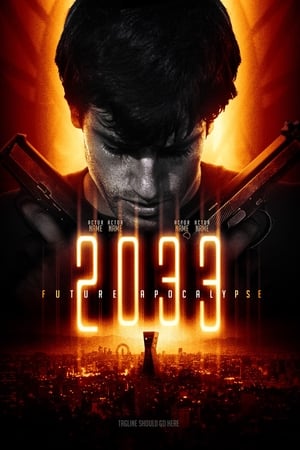 2033 : Future Apocalypse