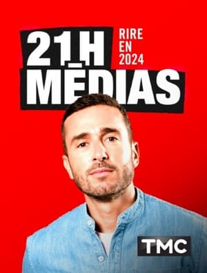 21h Médias - Rire en 2024 en streaming