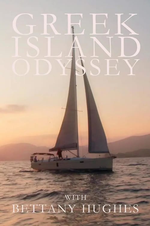 A Greek Odyssey with Bettany Hughes en streaming