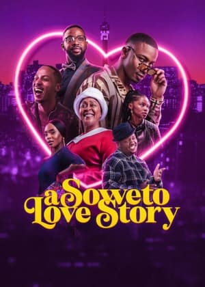 A Soweto Love Story en streaming