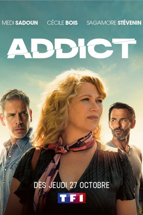 Addict - Saison 1 en streaming