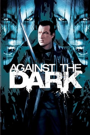 Against the dark en streaming