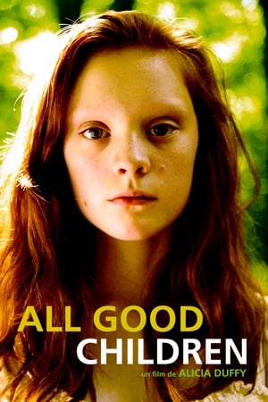 All Good Children en streaming