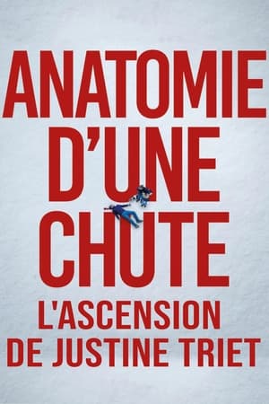 Anatomie d'une chute : L'ascension de Justine Triet en streaming