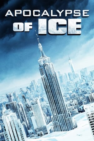 Apocalypse of Ice en streaming