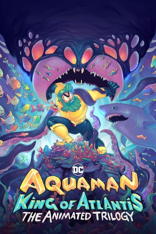 Aquaman: King of Atlantis - Saison 1 en streaming