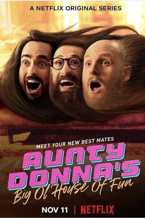 Aunty Donna's Big Ol' House of Fun en streaming