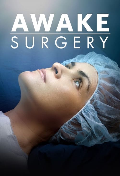 Awake Surgery - Saison 1 en streaming