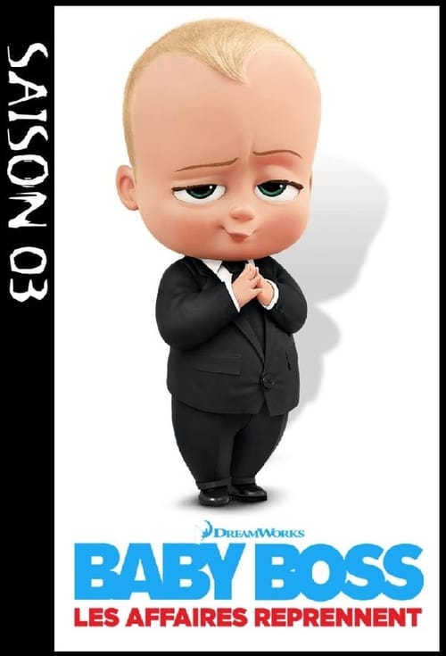 Baby Boss : Les affaires reprennent (The Boss Baby: Back in Business)