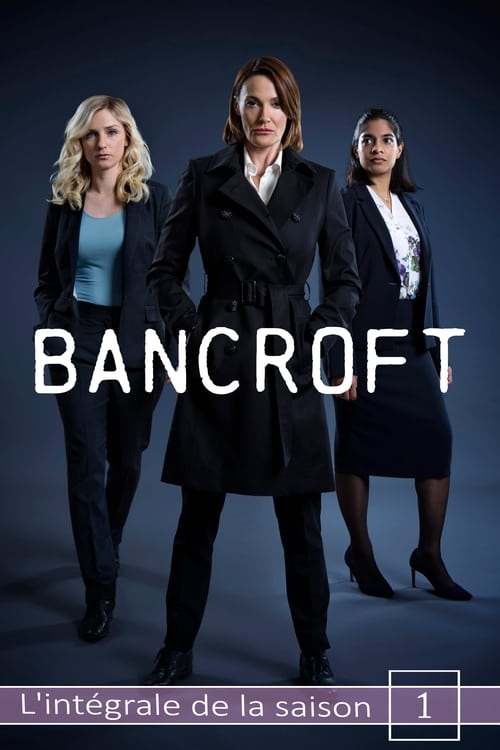 Bancroft - Saison 1 en streaming