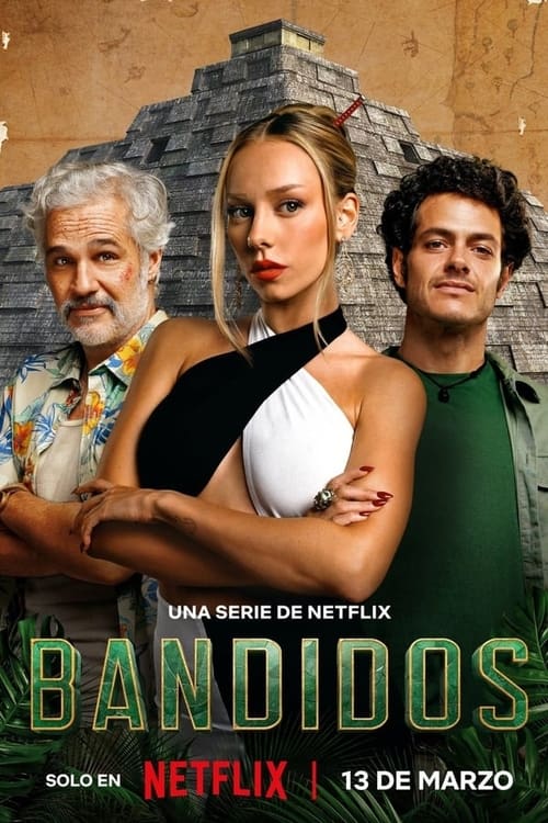 Bandidos - Saison 1 épisode 6 en streaming