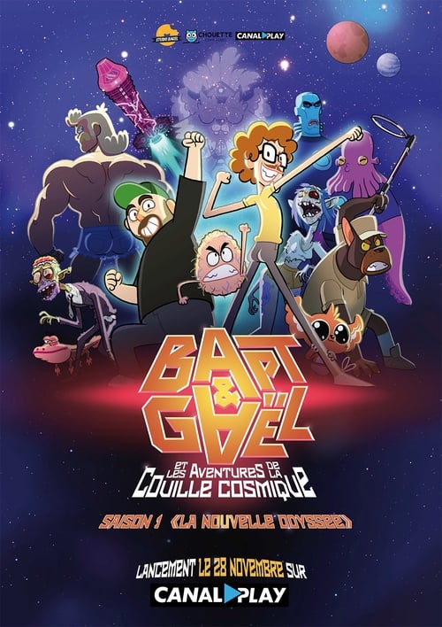 Bapt & Gaël et les aventures de la couille cosmique - Saison 2 en streaming