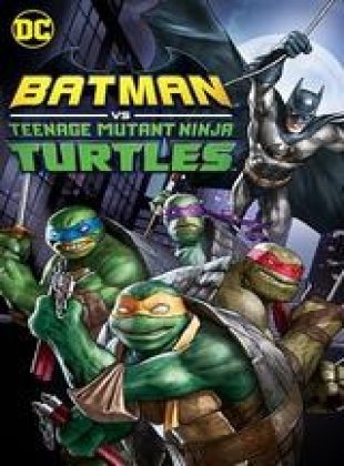 Batman vs. Teenage Mutant Ninja Turtles en streaming