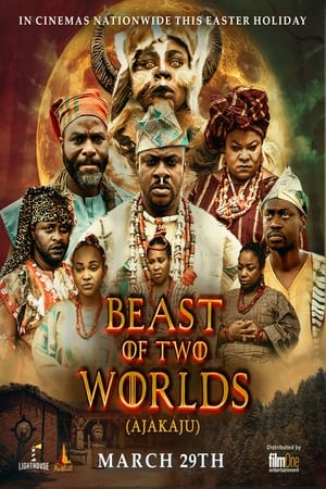 Beast Of Two Worlds (Ajakaju) en streaming