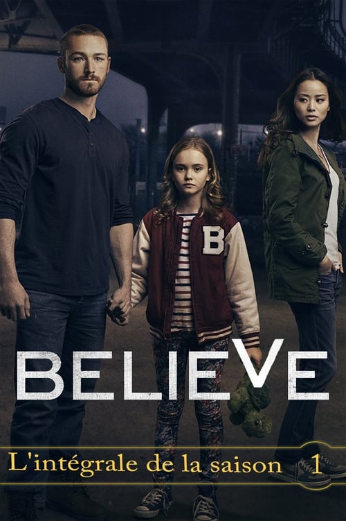 Believe - Saison 1 en streaming