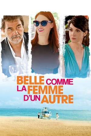 Belle comme la femme d'un autre en streaming