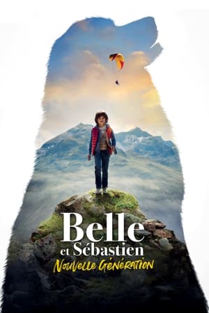 Belle et Sébastien - Nouvelle génération en streaming