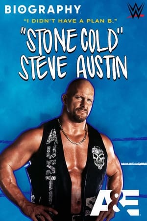 Biography : “Stone Cold” Steve Austin en streaming