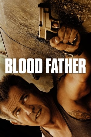 Blood Father en streaming