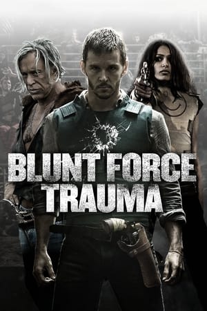 Blunt Force Trauma en streaming