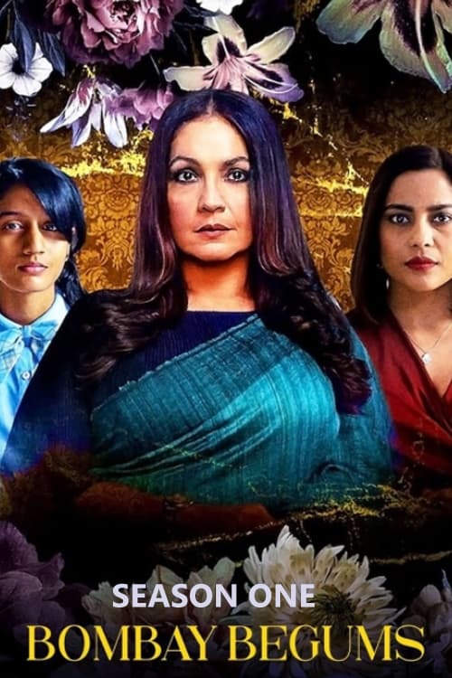 Bombay Begums - Saison 1 épisode 1 en streaming