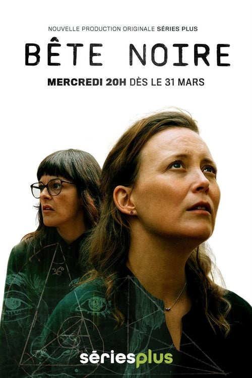 Bête noire - Saison 1 épisode 6 en streaming