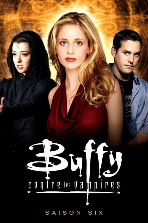 Buffy contre les vampires - Saison 6 en streaming