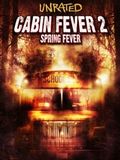 Cabin Fever 2 en streaming