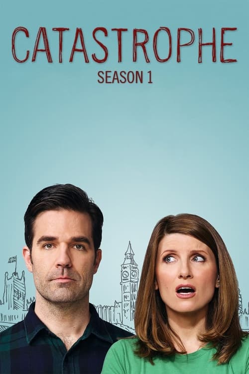 Catastrophe - Saison 1