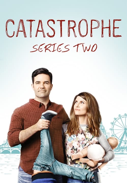 Catastrophe - Saison 2 en streaming