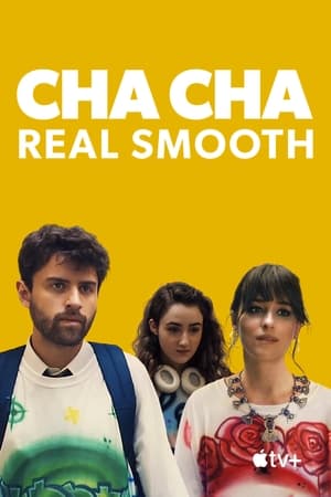 Cha Cha Real Smooth en streaming