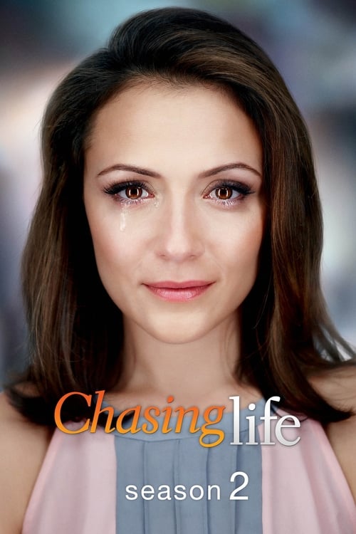 Chasing Life - Saison 2 en streaming