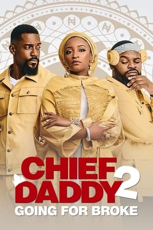 Chief Daddy 2 : Le tout pour le tout en streaming