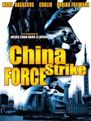 China strike force en streaming