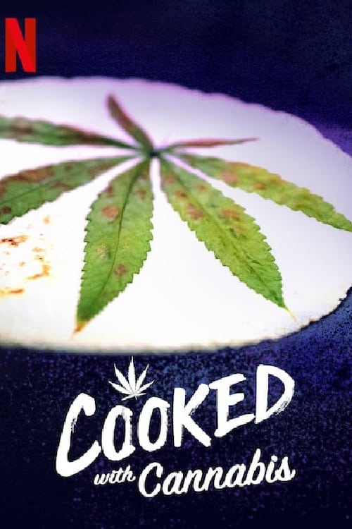 Cooked with Cannabis - Saison 1 en streaming