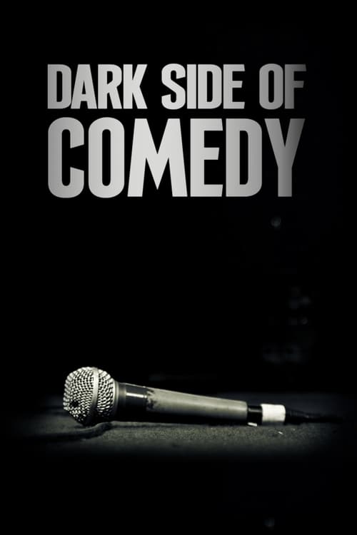 Dark Side of Comedy en streaming