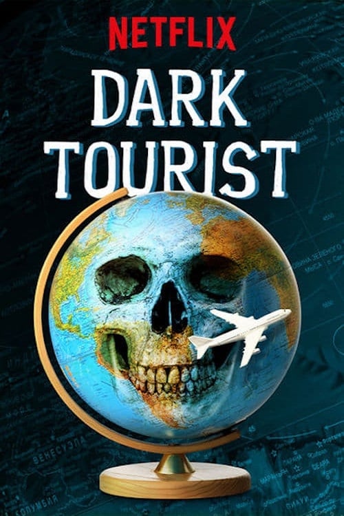 Dark Tourist - Saison 1 en streaming