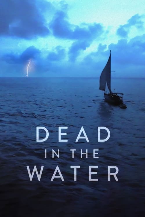 Dead in the Water - Saison 1 épisode 3 en streaming