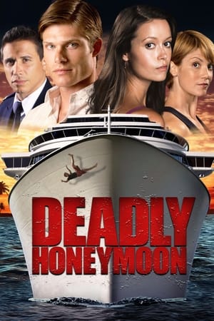 Deadly Honeymoon : Lune de miel mortelle en streaming