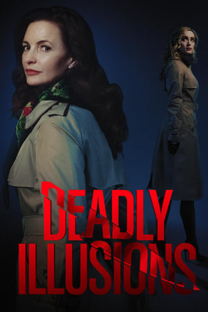 Deadly Illusions en streaming