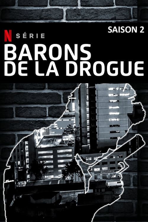 Drug Lords - Saison 2 épisode 2 en streaming