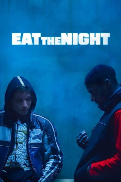 Eat the Night en streaming