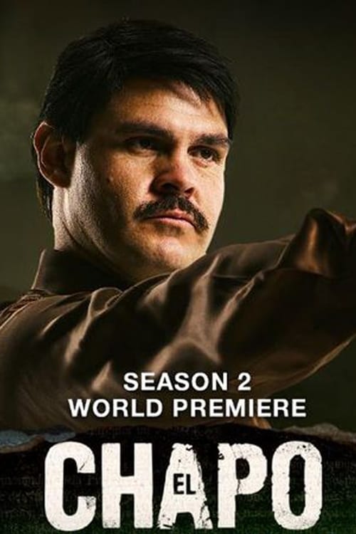 El Chapo - Saison 2 en streaming