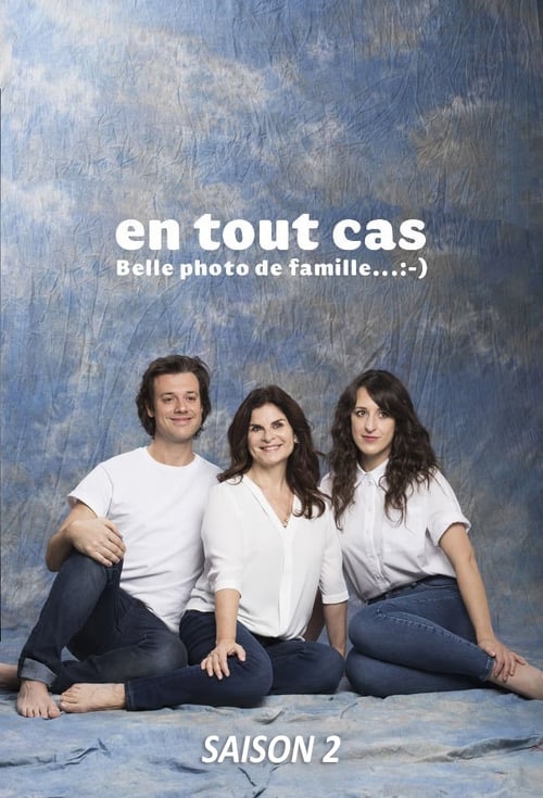 En tout cas - Saison 2 épisode 3 en streaming