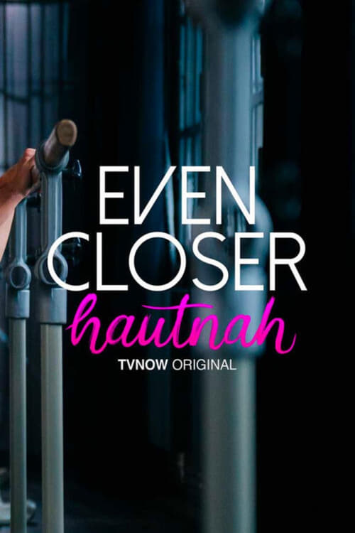 Even Closer - Hautnah en streaming