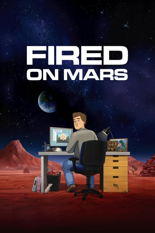 Fired on Mars - Saison 1 épisode 2 en streaming