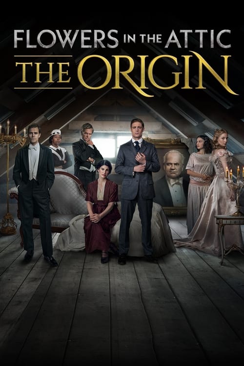 Flowers in the Attic: The Origin en streaming