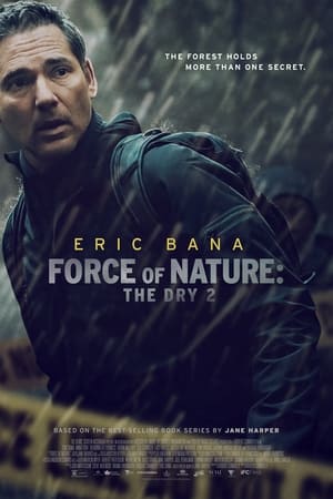 Force of Nature: The Dry 2  (2024) en streaming